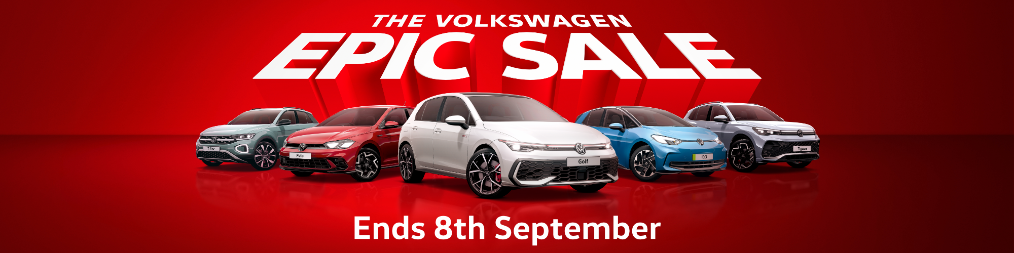 The Volkswagen Epic Sale - Ends 8th September